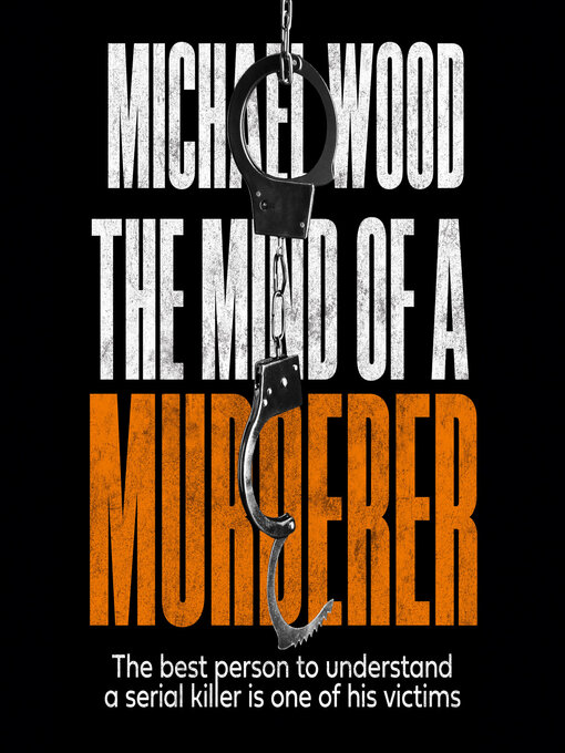 Title details for The Mind of a Murderer by Michael Wood - Available